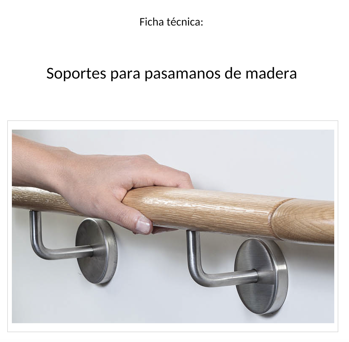 Ficha técnica de soportes para pasamanos de madera: portada con mano en pasamanos redondo sobre dos soportes de acero