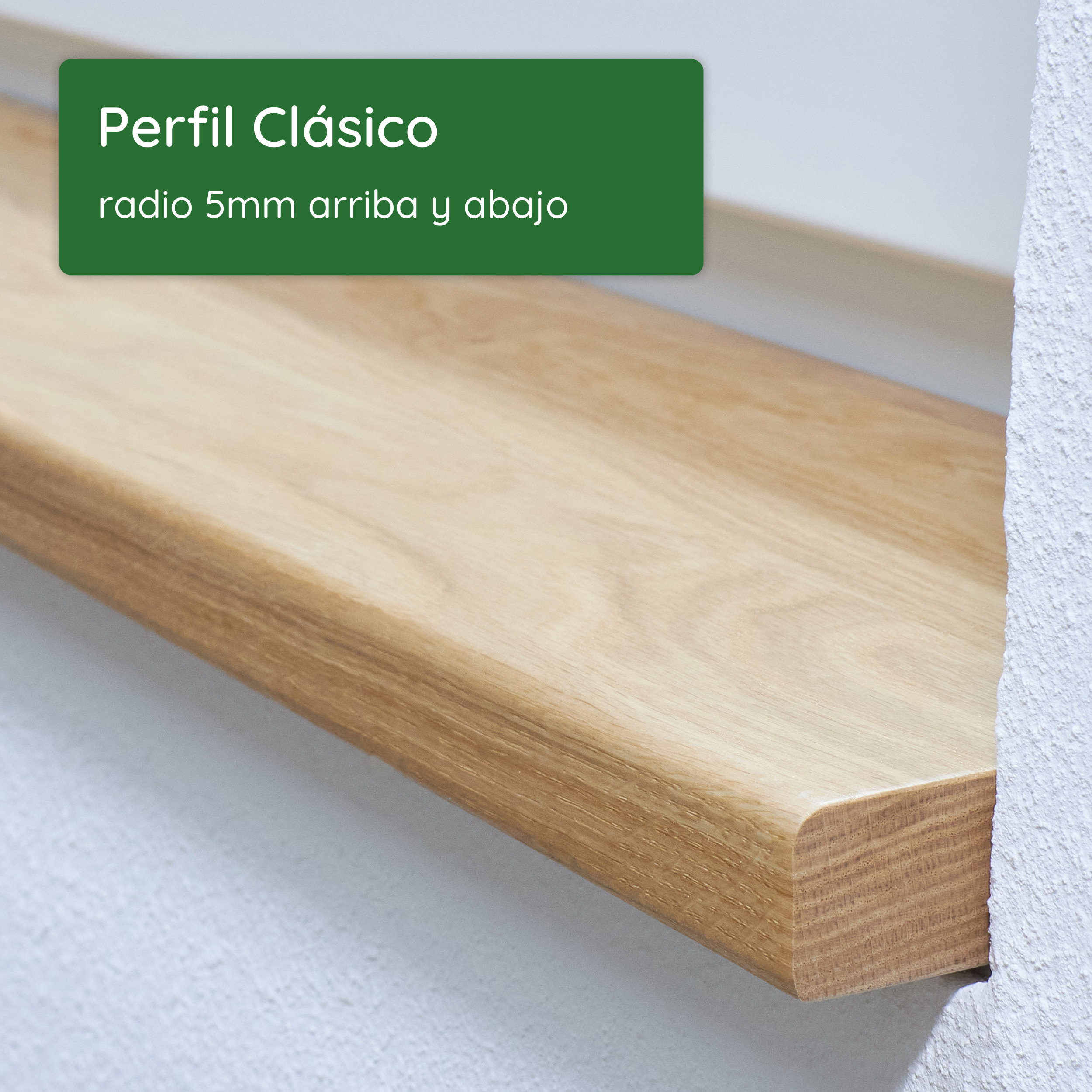 Alféizar de madera con perfil Clásico: canto delantero con radio de 5 mm arriba y abajo, montado junto a la pared
